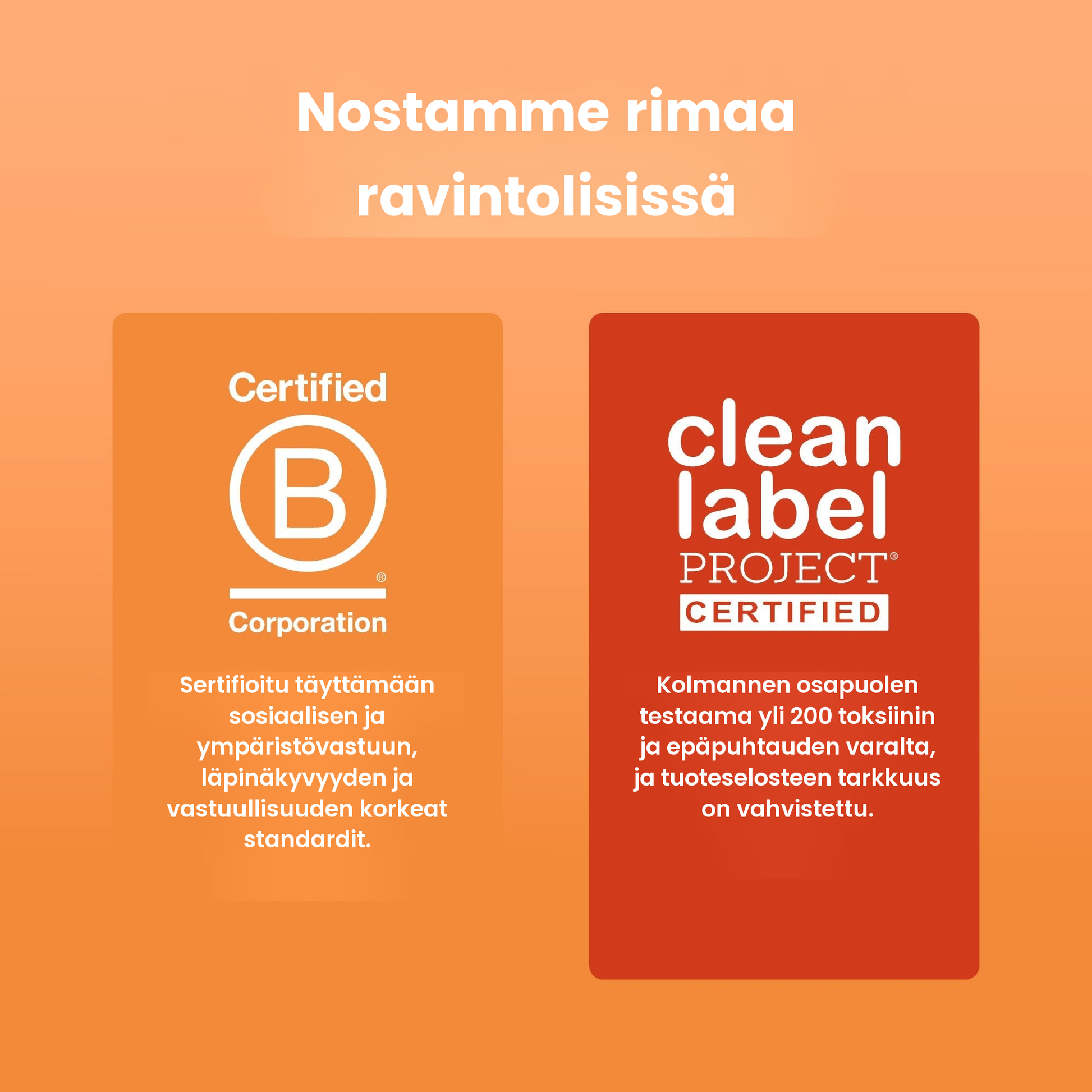 B Corp -sertifioitu ja Clean Label Project -sertifioitu, kolmannen osapuolen testaama yli 200 myrkyn ja epäpuhtauden varalta