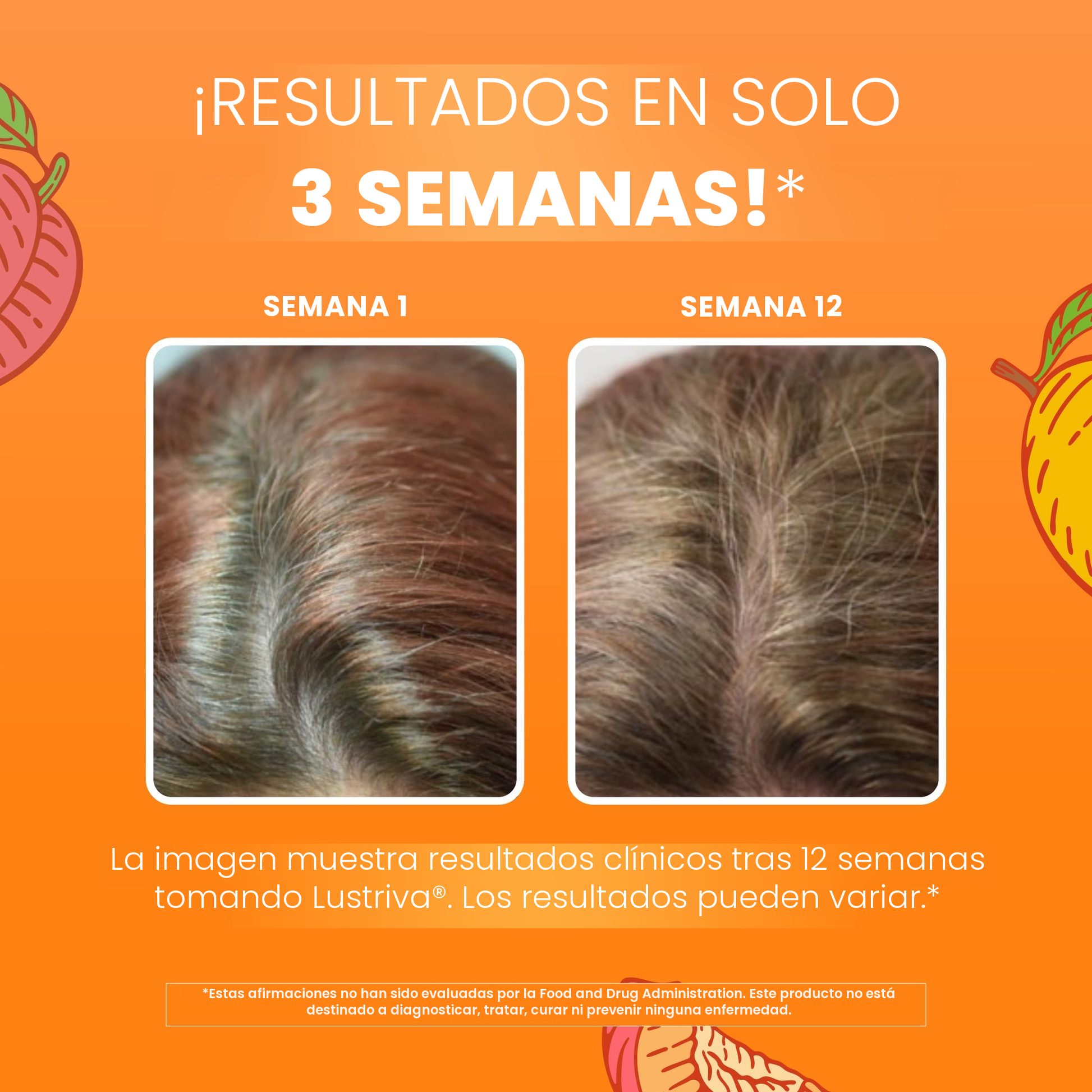 Imágenes clínicas de MaryRuth Organics para Lustriva: cabello en la semana 1 junto a la semana 12