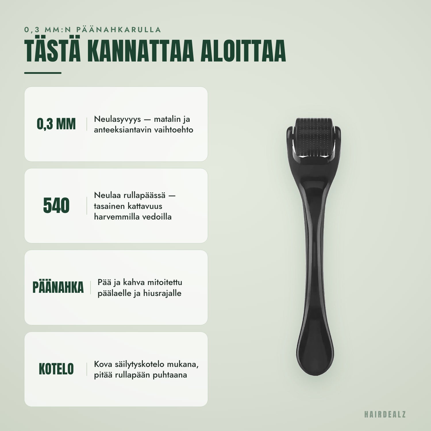 0,3 mm:n päänahkarulla — Tästä kannattaa aloittaa
