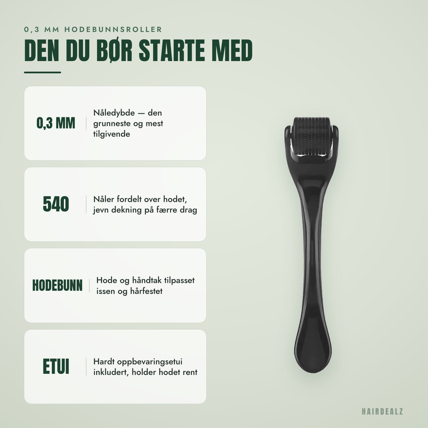 0,3 mm hodebunnroller — Denne starter du med