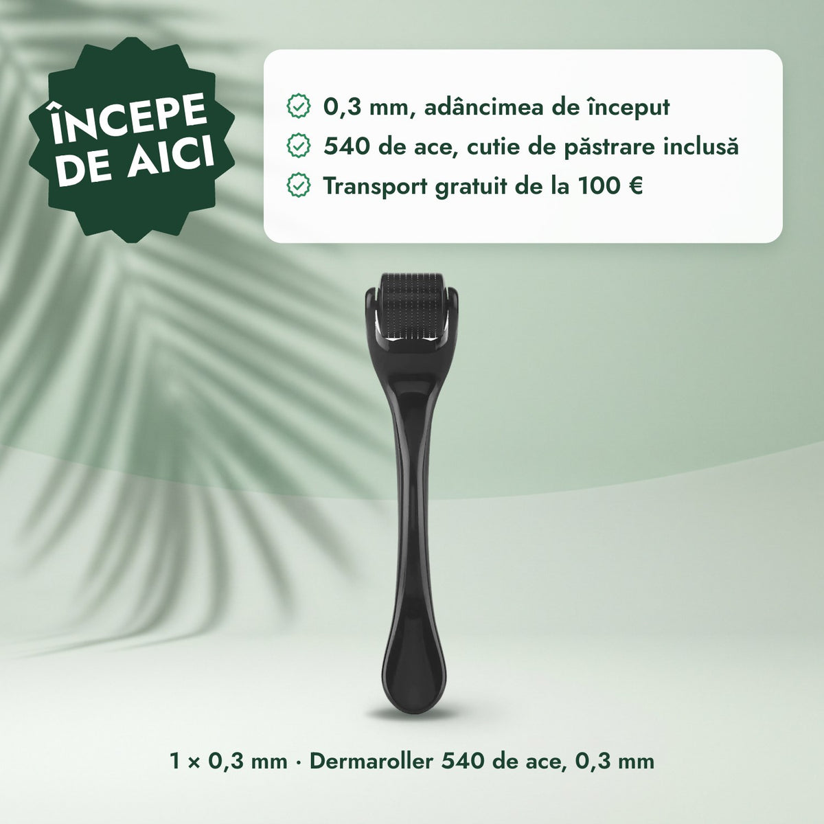 1 × 0,3 mm · Dermaroller 540 de ace, 0,3 mm: Începe de aici