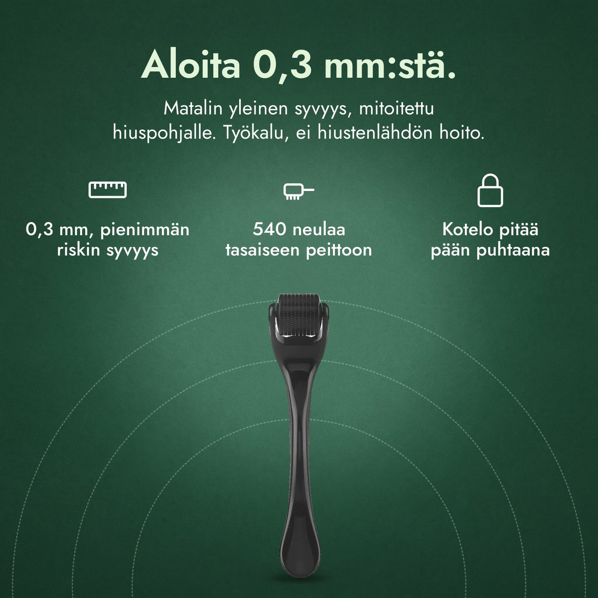 Dermaroller 540 neulaa, 0,3 mm: Aloita 0,3 mm:stä. 0,3 mm, pienimmän riskin syvyys, 540 neulaa tasaiseen peittoon, Kotelo pitää pään puhtaana