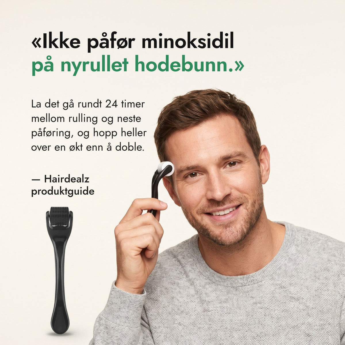 Ikke påfør minoksidil på nyrullet hodebunn. — Hairdealz produktguide