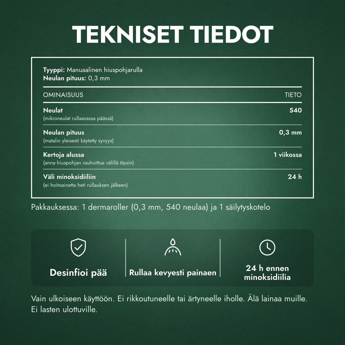 Tekniset tiedot: Dermaroller 540 neulaa, 0,3 mm