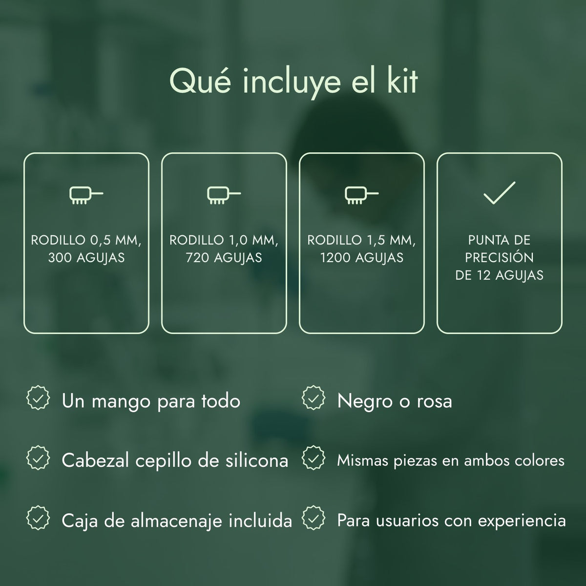 Qué incluye el kit: Rodillo 0,5 mm, 300 agujas, Rodillo 1,0 mm, 720 agujas, Rodillo 1,5 mm, 1200 agujas, Punta de precisión de 12 agujas
