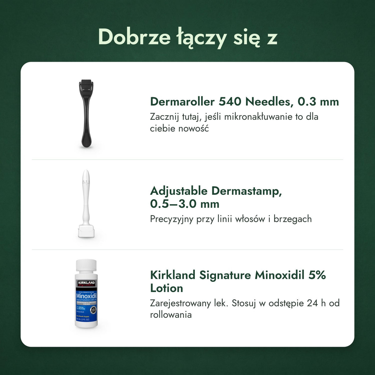 Dobrze łączy się z: Dermaroller 540 igieł, 0,3 mm, Regulowany dermastamp, 0,5–3,0 mm, Kirkland Signature Minoxidil 5%