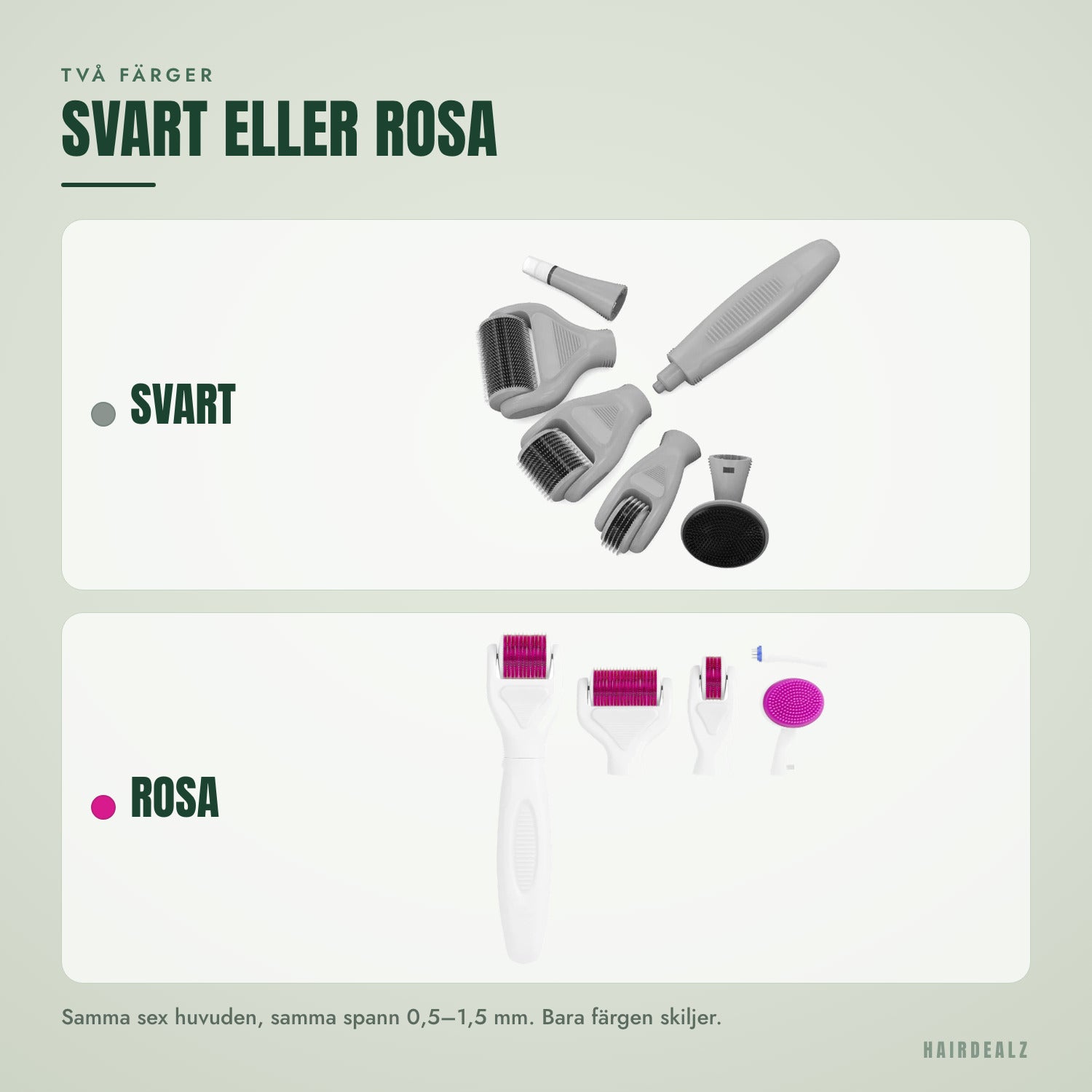 Två färger — Svart eller rosa