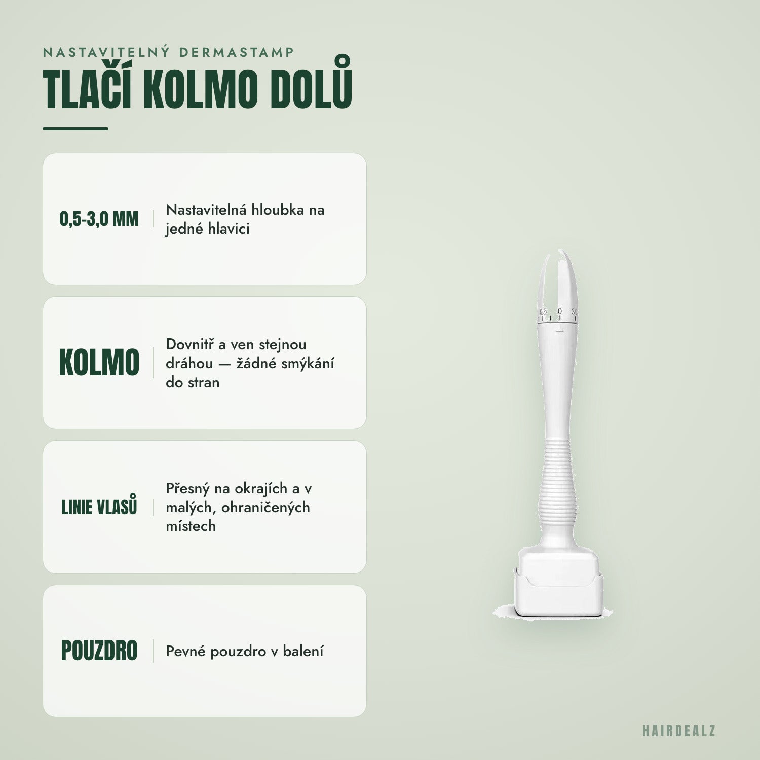 Nastavitelný dermastamp — Tlačí kolmo dolů