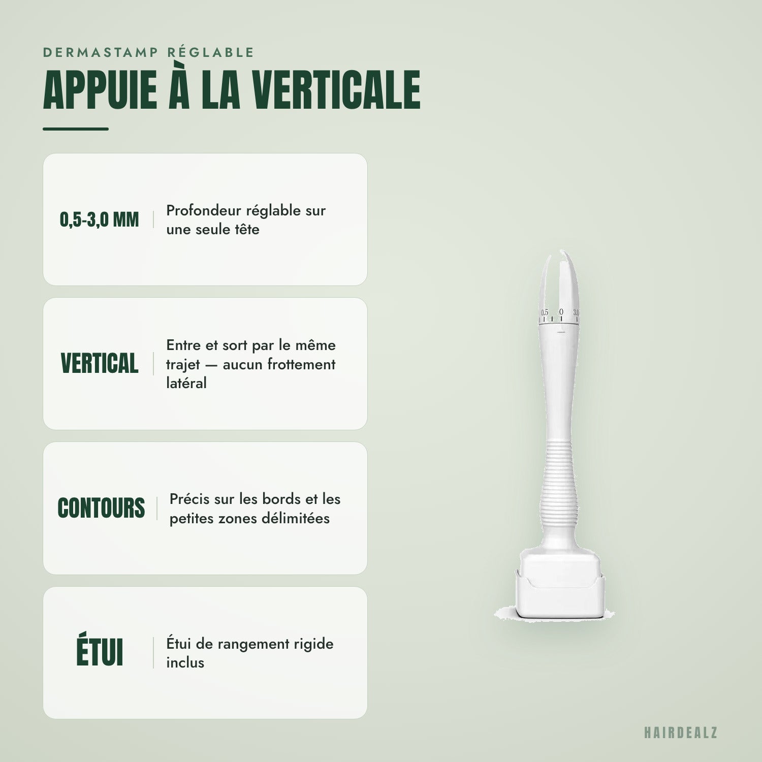 Dermastamp réglable — Appuie à la verticale