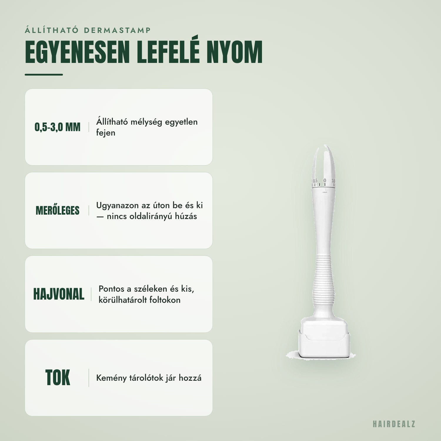 Állítható dermastamp — Egyenesen lefelé nyomod