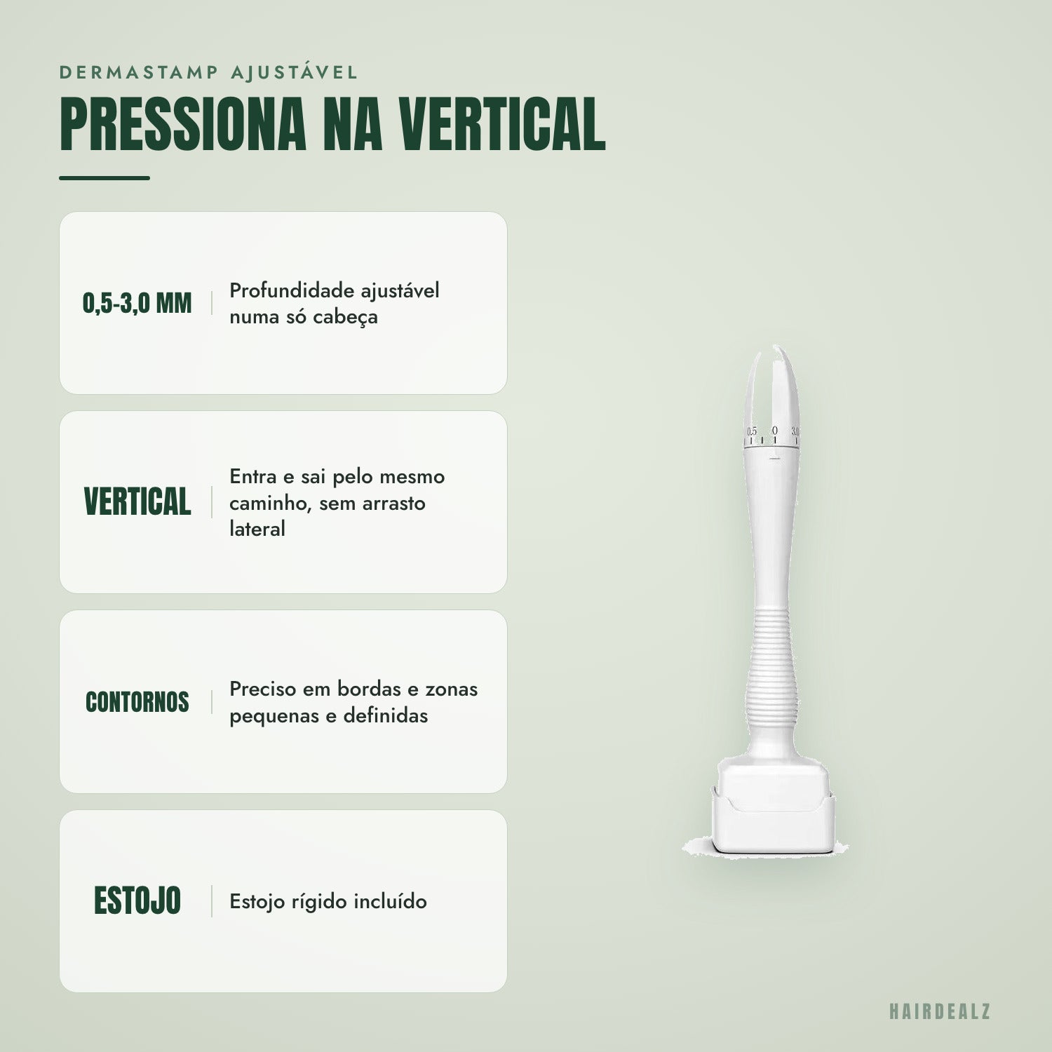Dermastamp ajustável — Pressiona na vertical