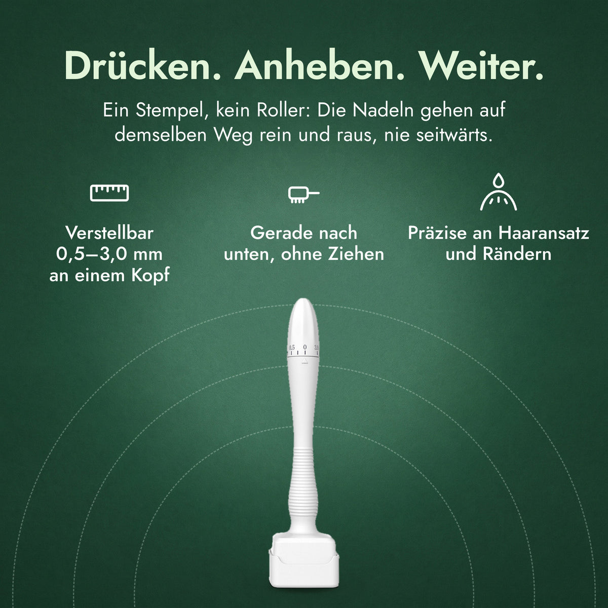 Verstellbarer Dermastamp, 0,5–3,0 mm: Drücken. Anheben. Weiter. Verstellbar 0,5–3,0 mm an einem Kopf, Gerade nach unten, ohne Ziehen, Präzise an Haaransatz und Rändern