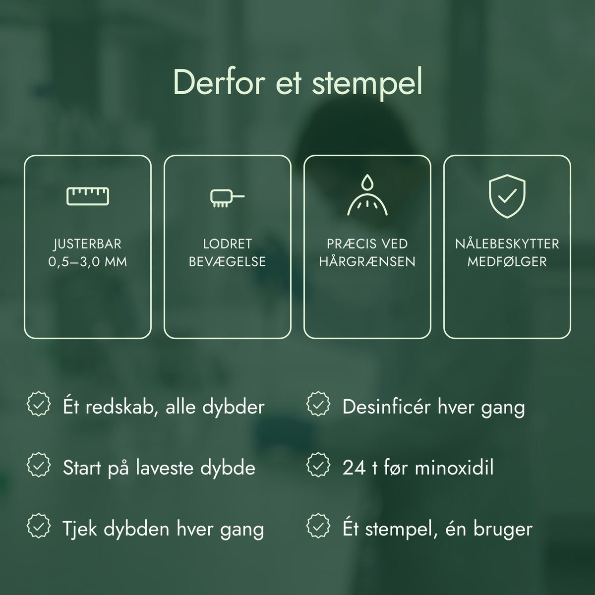 Derfor et stempel: Justerbar 0,5–3,0 mm, Lodret bevægelse, Præcis ved hårgrænsen, Nålebeskytter medfølger