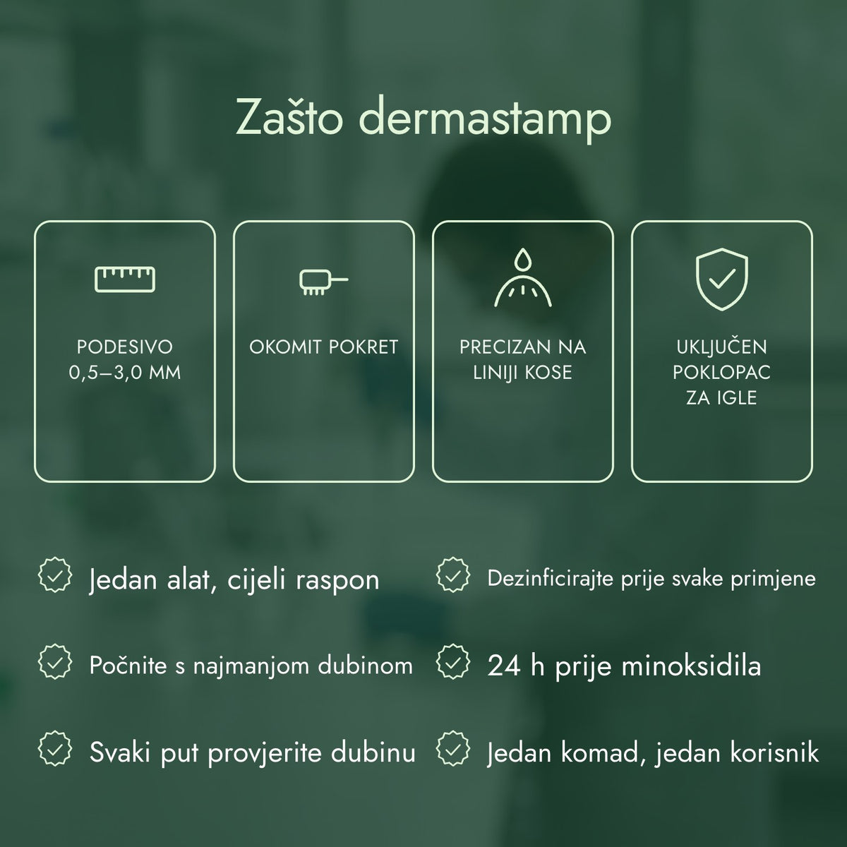 Zašto dermastamp: Podesivo 0,5–3,0 mm, Okomit pokret, Precizan na liniji kose, Uključen poklopac za igle