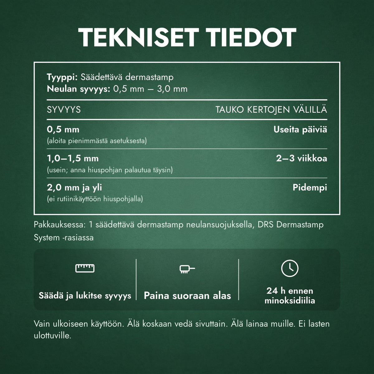 Tekniset tiedot: Säädettävä dermastamp, 0,5–3,0 mm