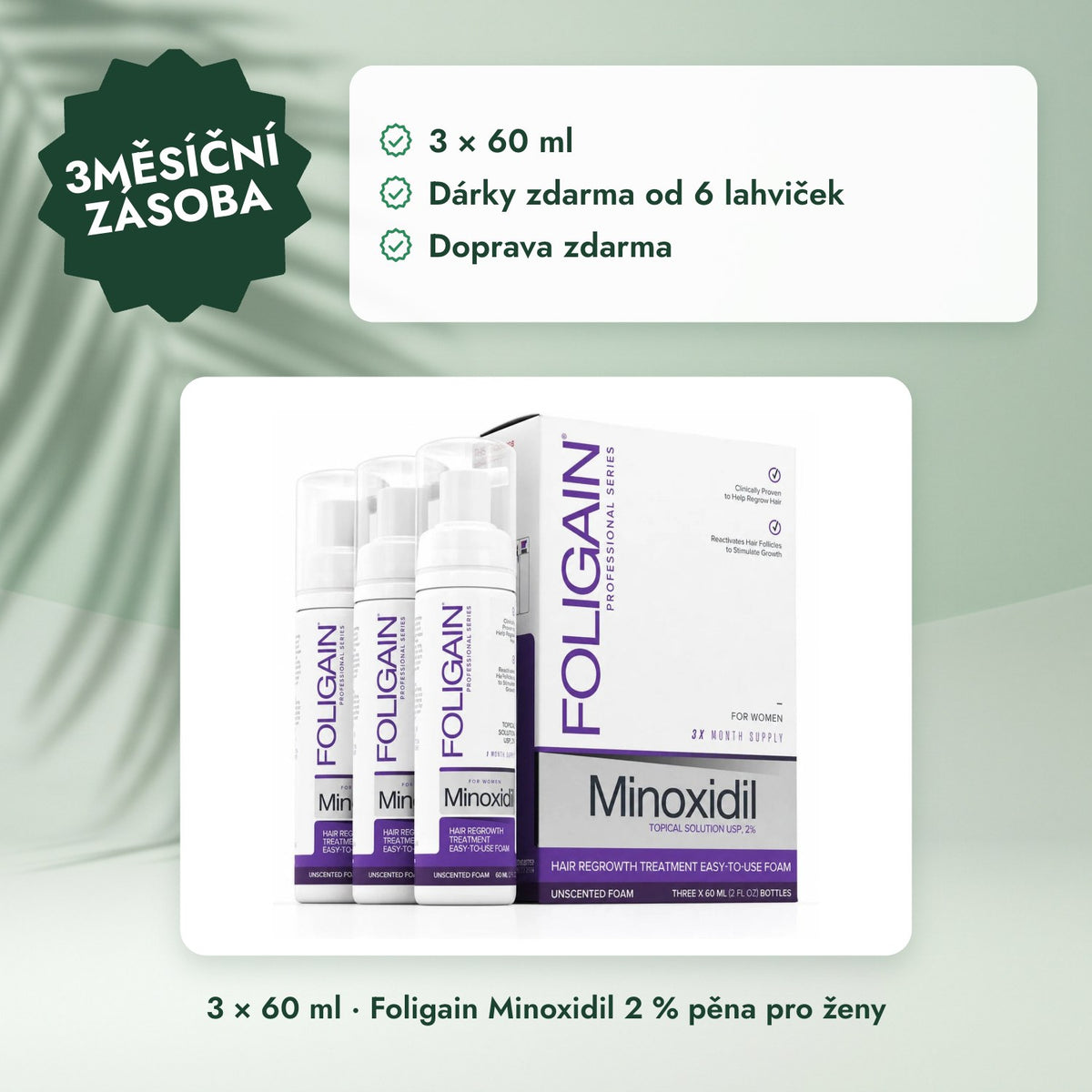 3 × 60 ml · Foligain Minoxidil 2 % pěna pro ženy: 3měsíční zásoba