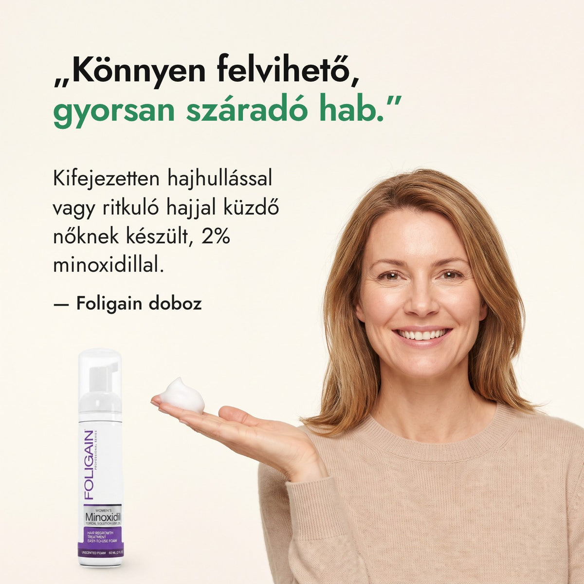 Könnyen felvihető, gyorsan száradó hab. — Foligain doboz