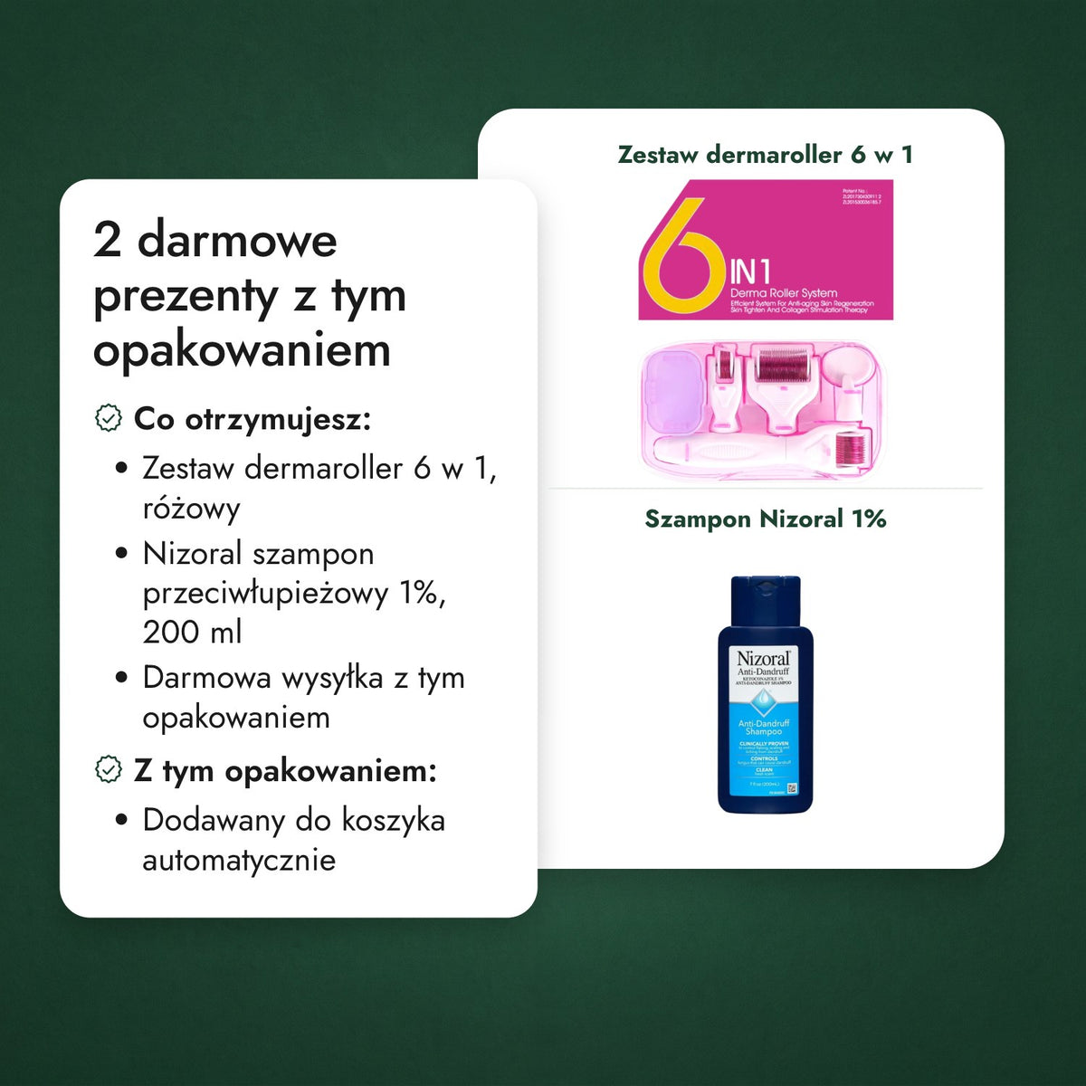 2 darmowe prezenty z tym opakowaniem: Zestaw dermaroller 6 w 1, Szampon Nizoral 1%
