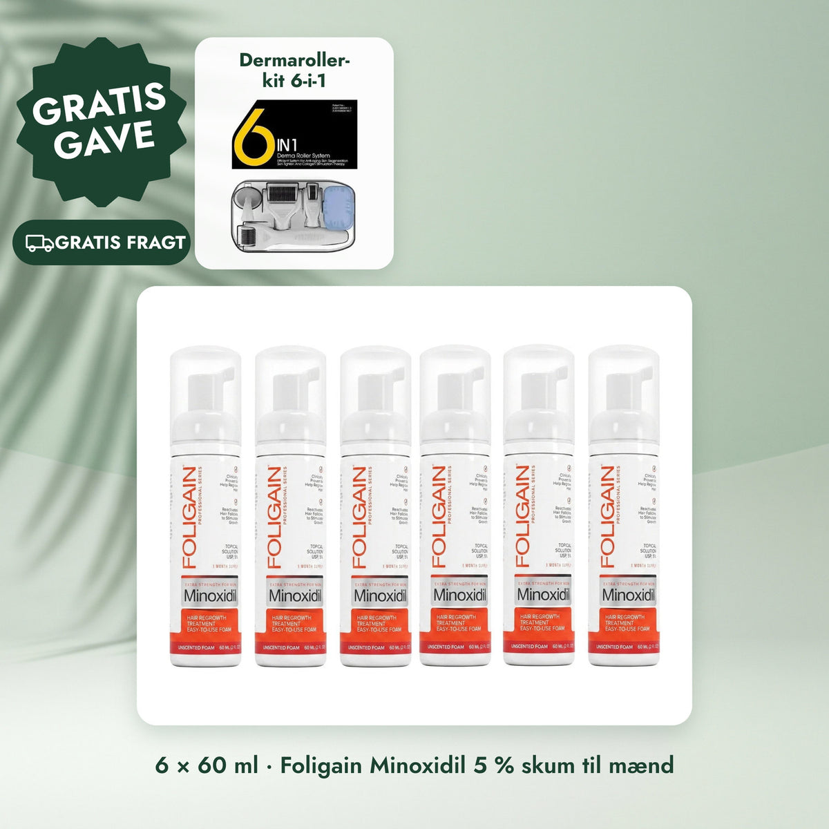 6 × 60 ml · Foligain Minoxidil 5 % skum til mænd: Dermaroller-kit 6-i-1