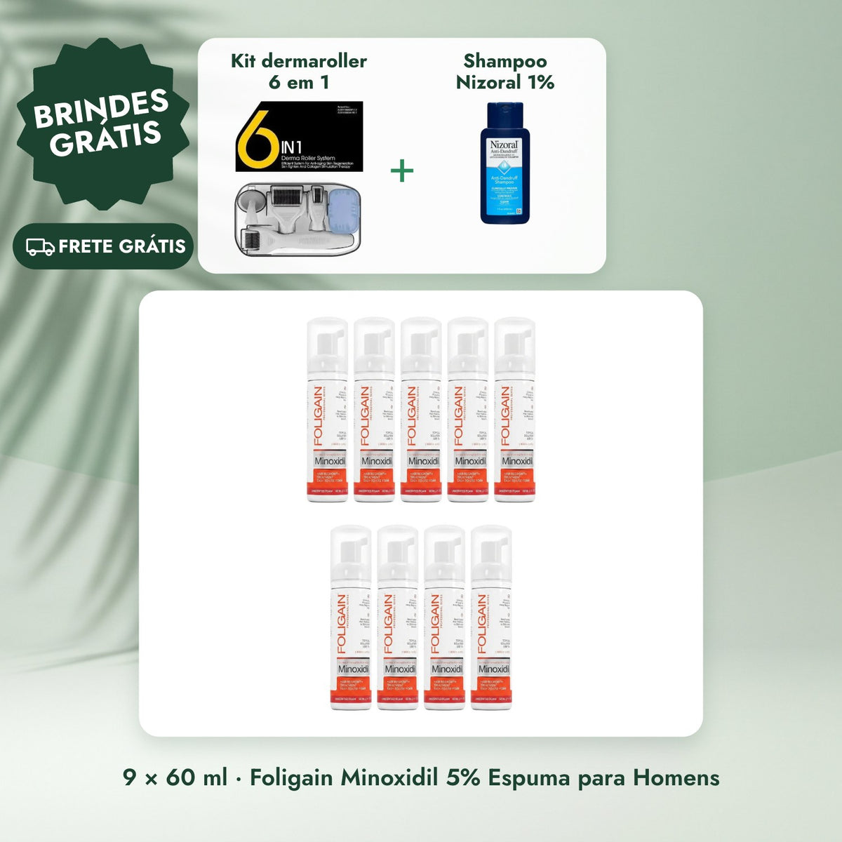 9 × 60 ml · Foligain Minoxidil 5% Espuma para Homens: Kit dermaroller 6 em 1, Shampoo Nizoral 1%