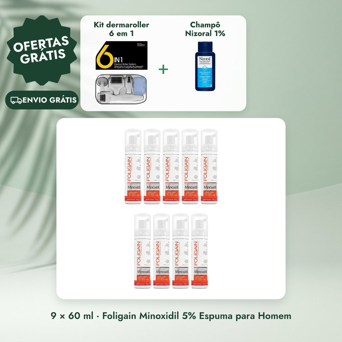 9 × 60 ml · Foligain Minoxidil 5% Espuma para Homem: Kit dermaroller 6 em 1, Champô Nizoral 1%