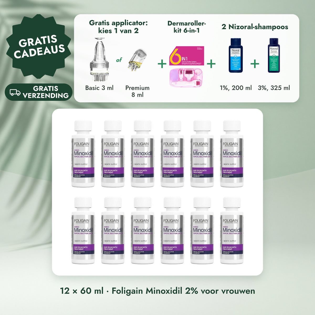 12 × 60 ml · Foligain Minoxidil 2% voor vrouwen: Gratis applicator: kies 1 van 2, Dermaroller-kit 6-in-1, 2 Nizoral-shampoos