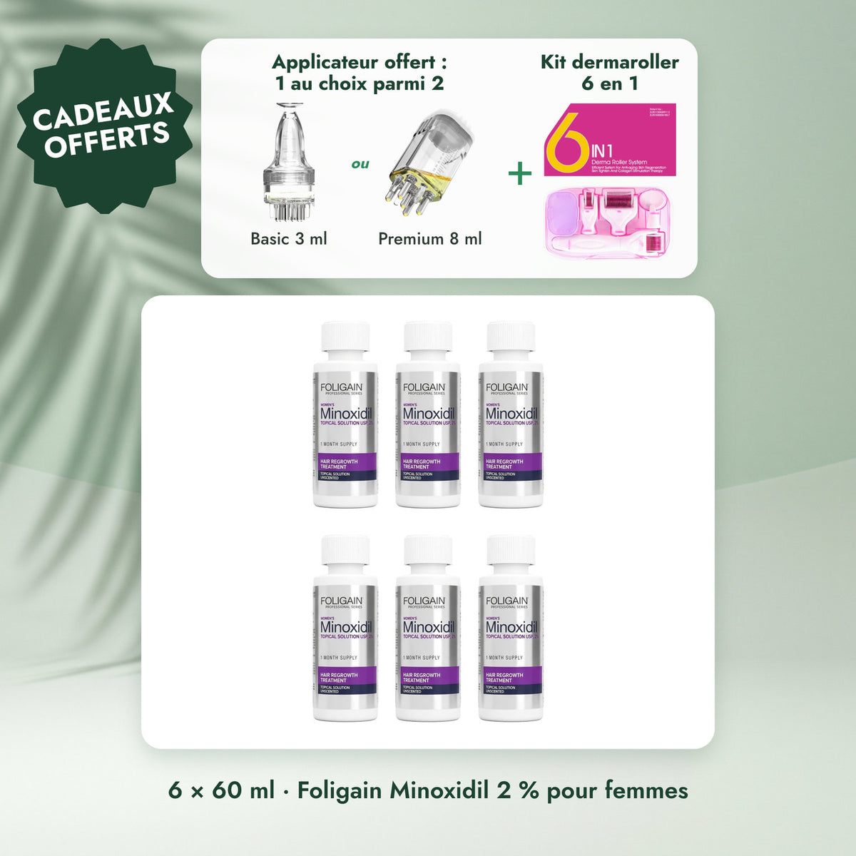 6 × 60 ml · Foligain Minoxidil 2 % pour femmes: Applicateur offert : 1 au choix parmi 2, Kit dermaroller 6 en 1