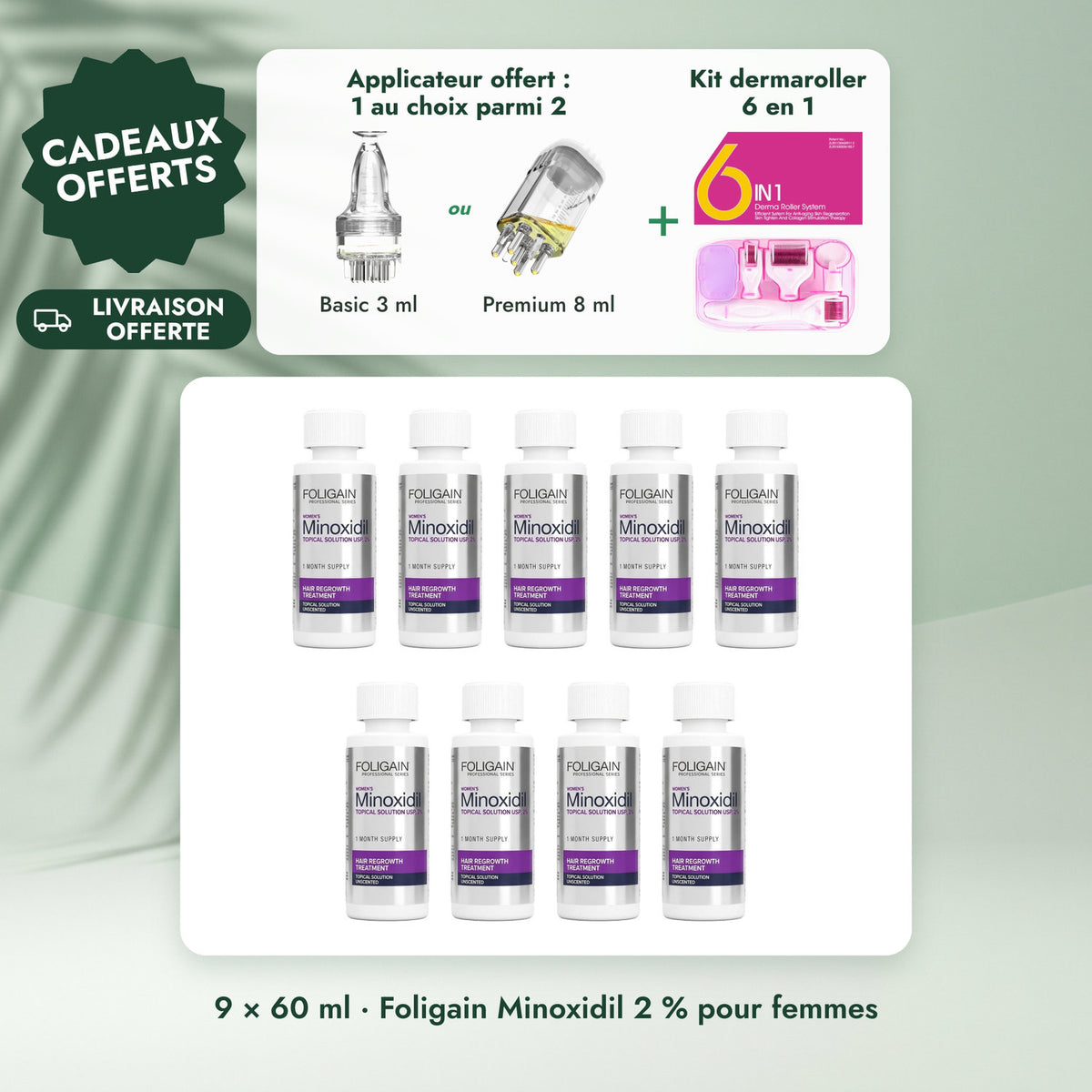 9 × 60 ml · Foligain Minoxidil 2 % pour femmes: Applicateur offert : 1 au choix parmi 2, Kit dermaroller 6 en 1