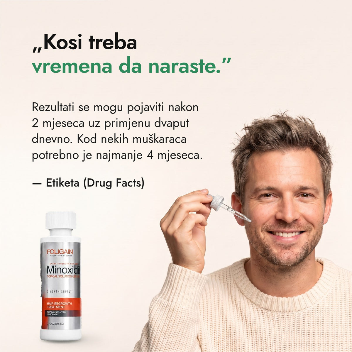 Kosi treba vremena da naraste. — Etiketa (Drug Facts)