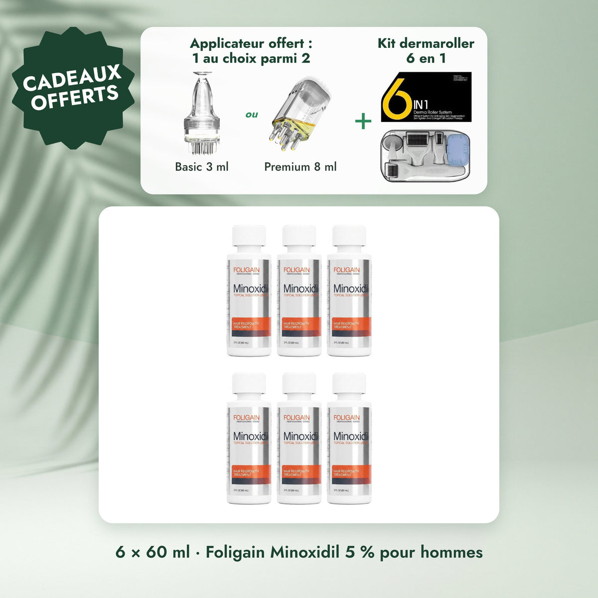 6 × 60 ml · Foligain Minoxidil 5 % pour hommes: Applicateur offert : 1 au choix parmi 2, Kit dermaroller 6 en 1