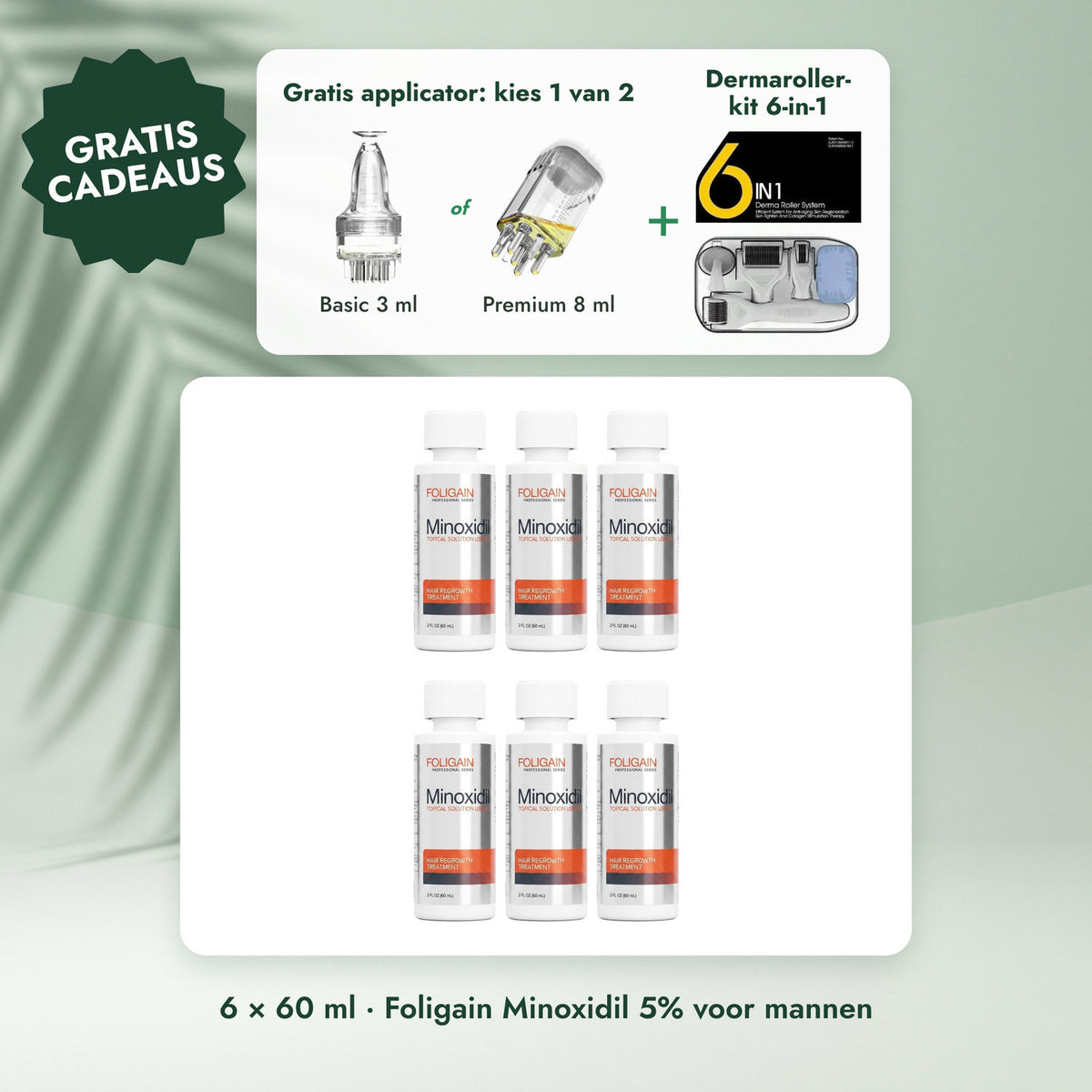 6 × 60 ml · Foligain Minoxidil 5% voor mannen: Gratis applicator: kies 1 van 2, Dermaroller-kit 6-in-1