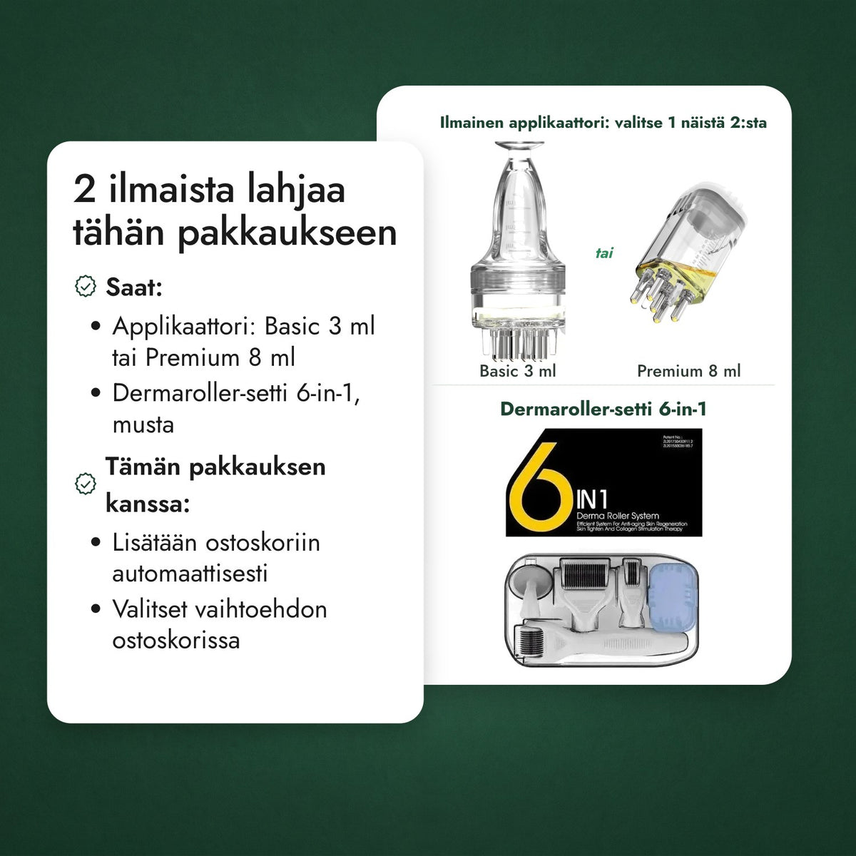 2 ilmaista lahjaa tähän pakkaukseen: Ilmainen applikaattori: valitse 1 näistä 2:sta, Dermaroller-setti 6-in-1