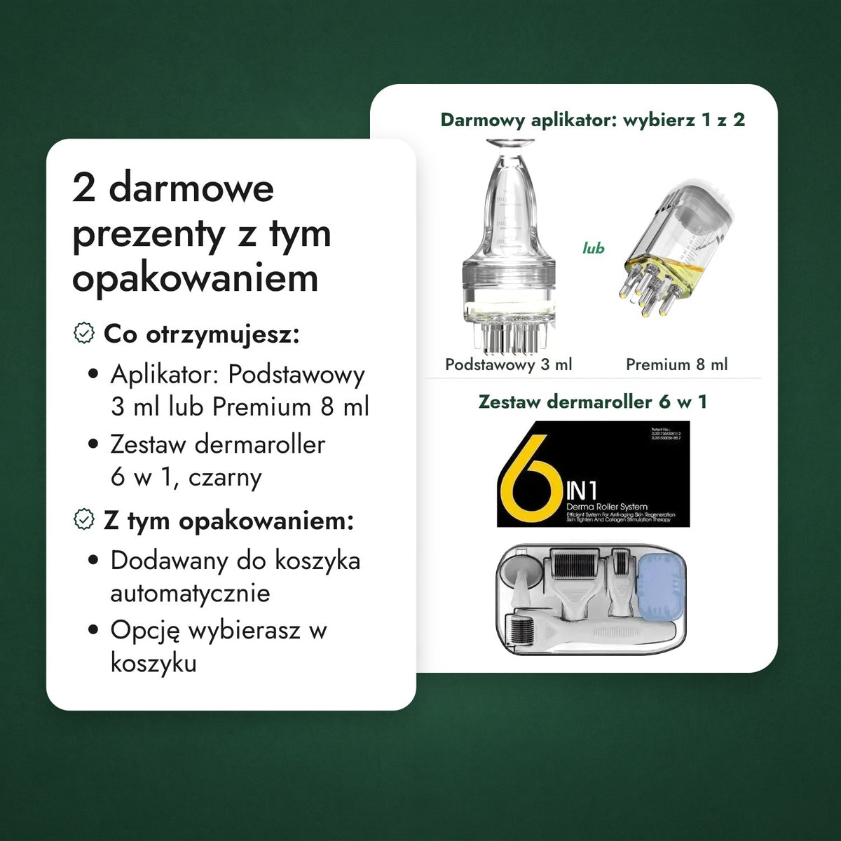 2 darmowe prezenty z tym opakowaniem: Darmowy aplikator: wybierz 1 z 2, Zestaw dermaroller 6 w 1