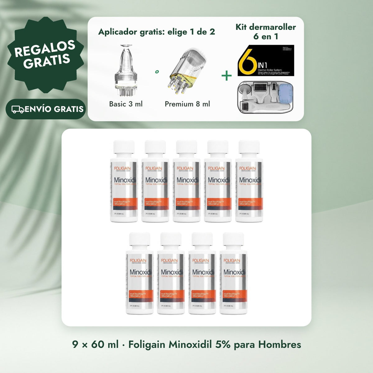 9 × 60 ml · Foligain Minoxidil 5% para Hombres: Aplicador gratis: elige 1 de 2, Kit dermaroller 6 en 1