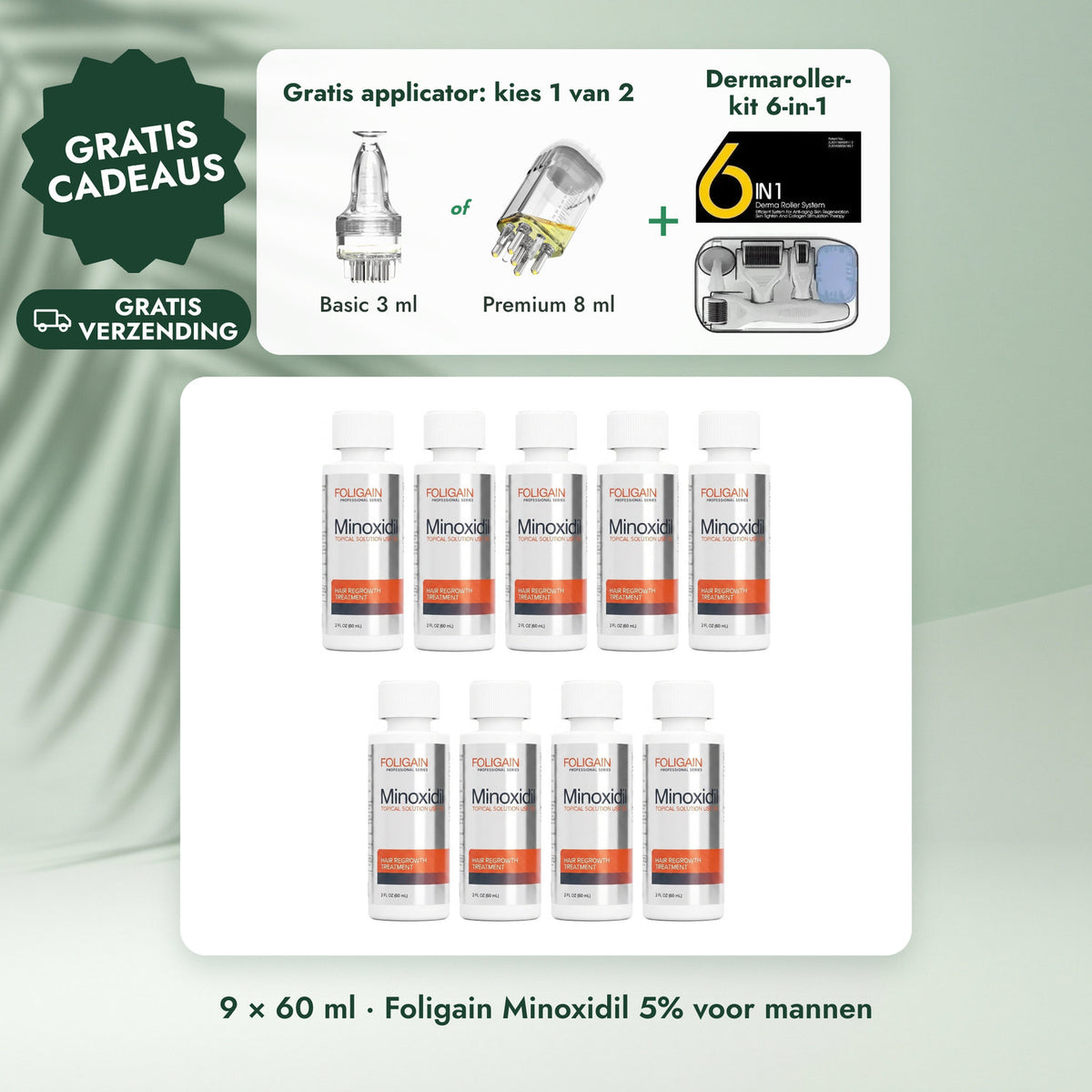 9 × 60 ml · Foligain Minoxidil 5% voor mannen: Gratis applicator: kies 1 van 2, Dermaroller-kit 6-in-1