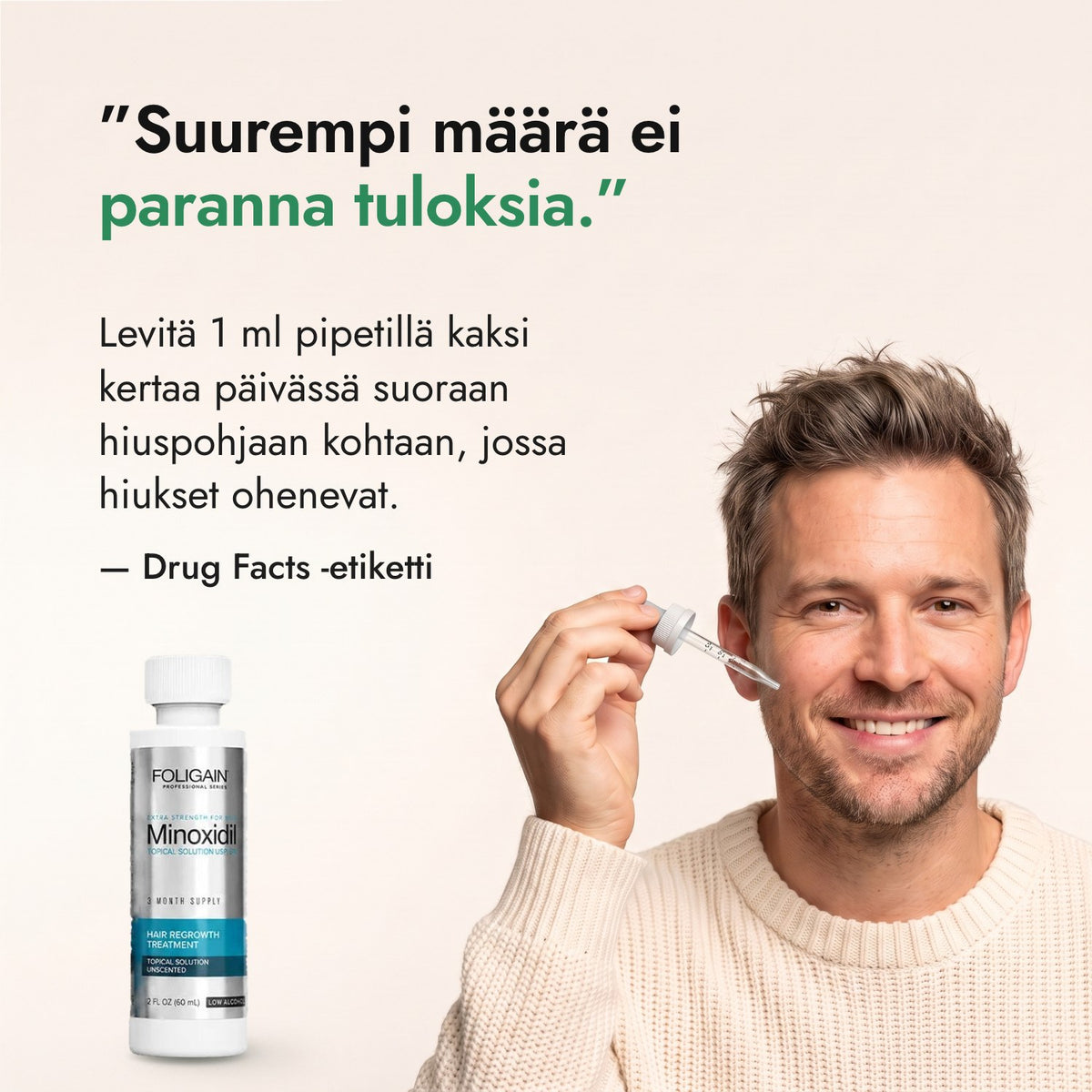 Suurempi määrä ei paranna tuloksia. — Drug Facts -etiketti