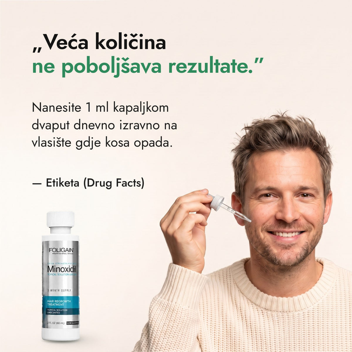 Veća količina ne poboljšava rezultate. — Etiketa (Drug Facts)