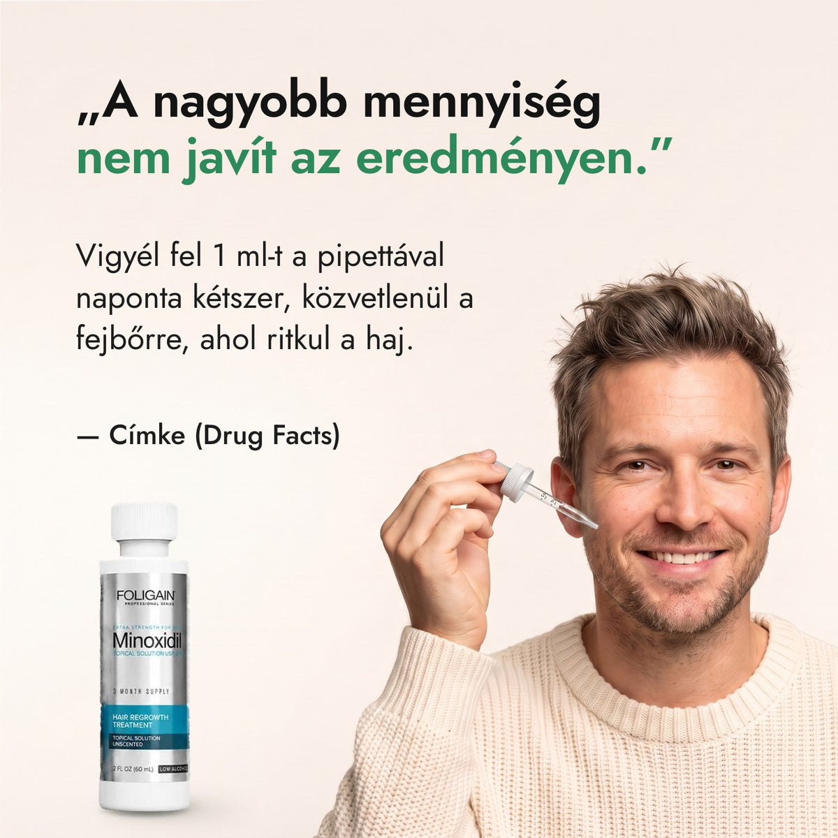 A nagyobb mennyiség nem javít az eredményen. — Címke (Drug Facts)