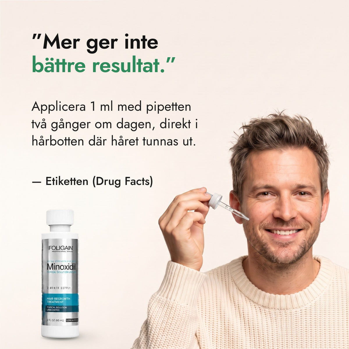 Mer ger inte bättre resultat. — Etiketten (Drug Facts)