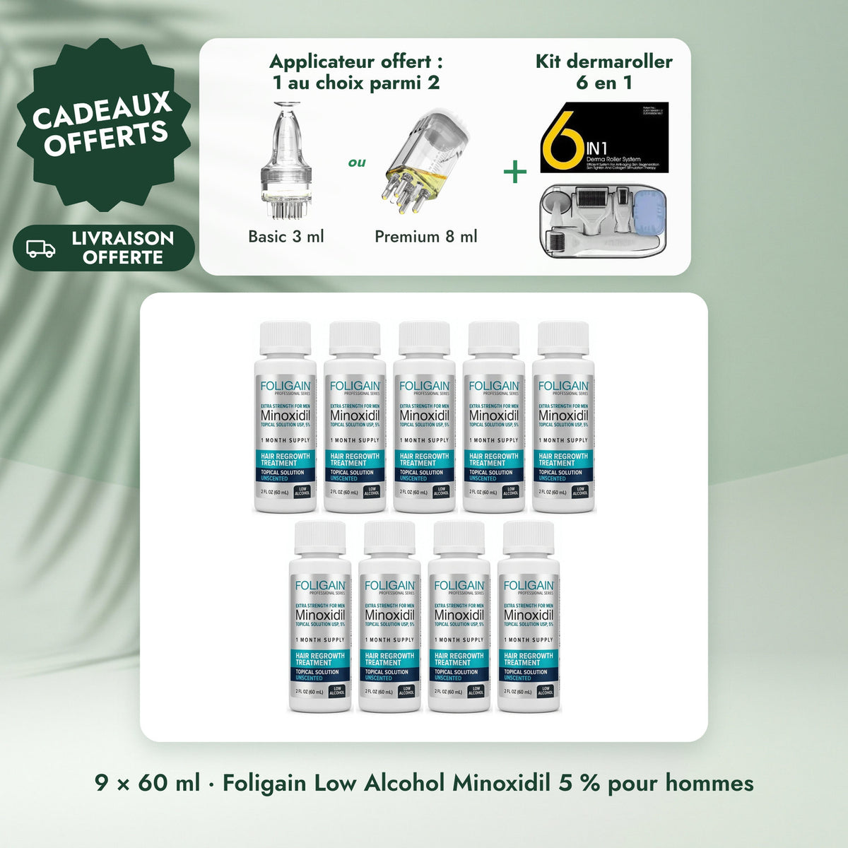 9 × 60 ml · Foligain Low Alcohol Minoxidil 5 % pour hommes: Applicateur offert : 1 au choix parmi 2, Kit dermaroller 6 en 1