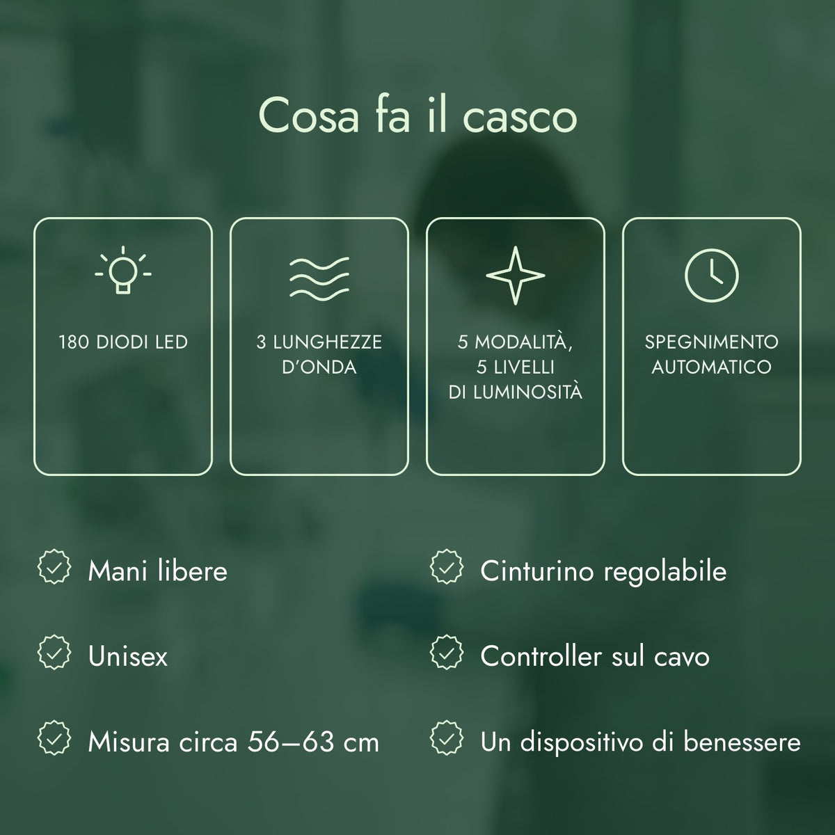 Cosa fa il casco: 180 diodi LED, 3 lunghezze d’onda, 5 modalità, 5 livelli di luminosità, Spegnimento automatico