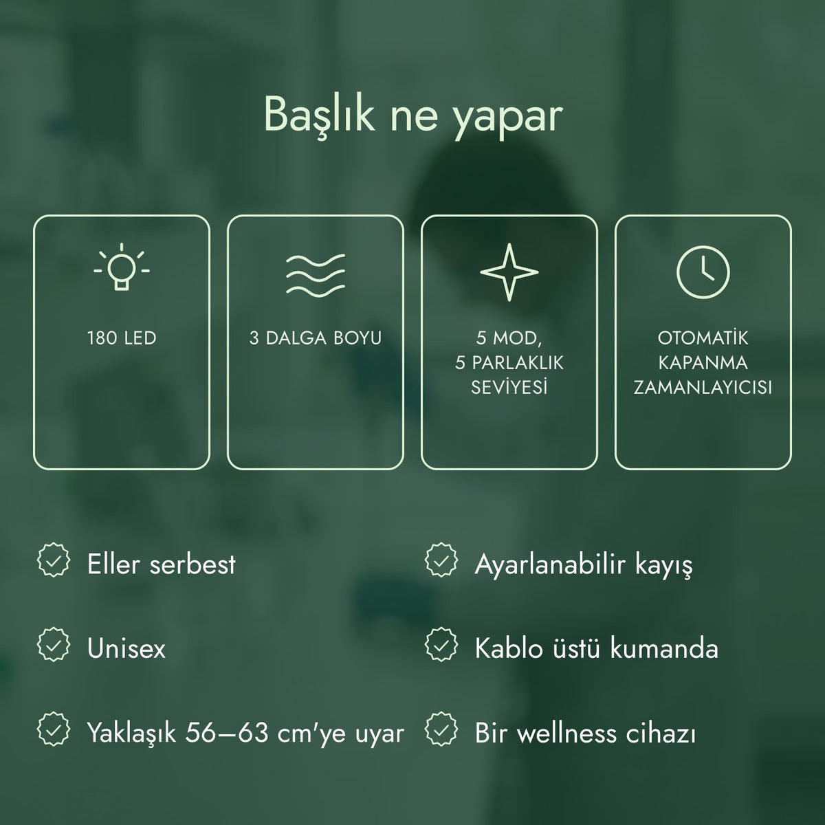 Başlık ne yapar: 180 LED, 3 dalga boyu, 5 mod, 5 parlaklık seviyesi, Otomatik kapanma zamanlayıcısı