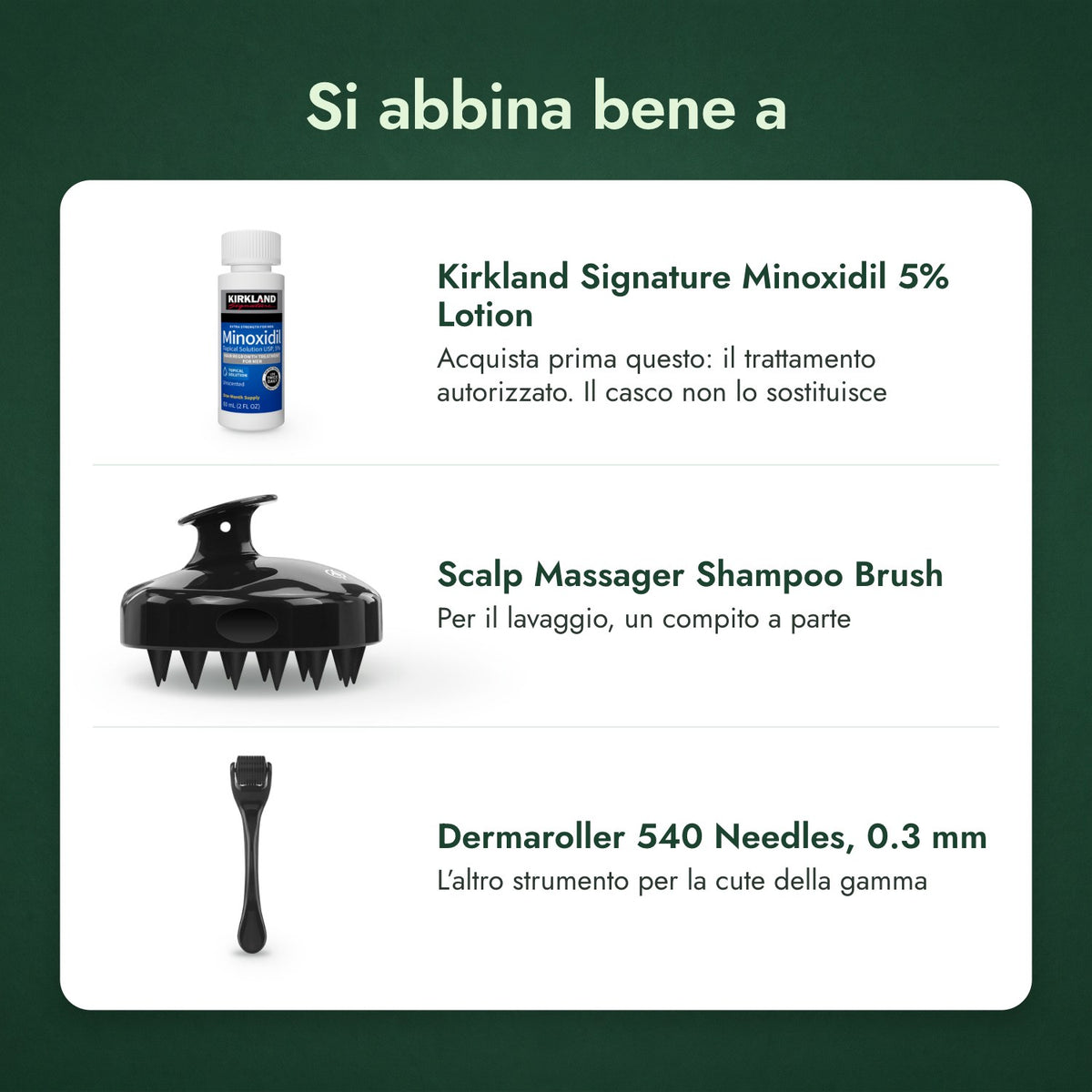 Si abbina bene a: Kirkland Signature Minoxidil 5%, Spazzola massaggiante per cuoio capelluto, Dermaroller 540 aghi, 0,3 mm