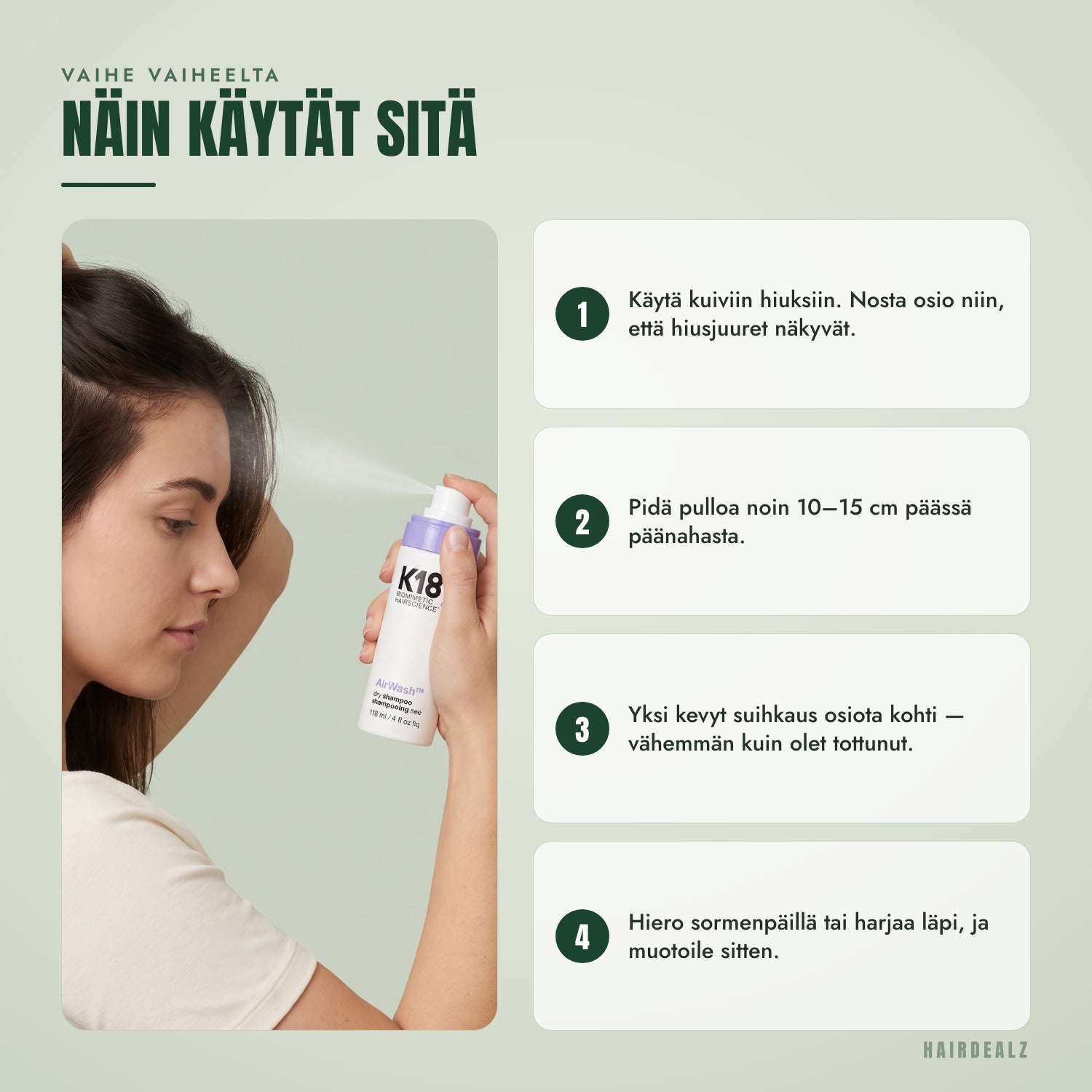 Näin käytät K18 AirWash-kuivashampoota vaihe vaiheelta