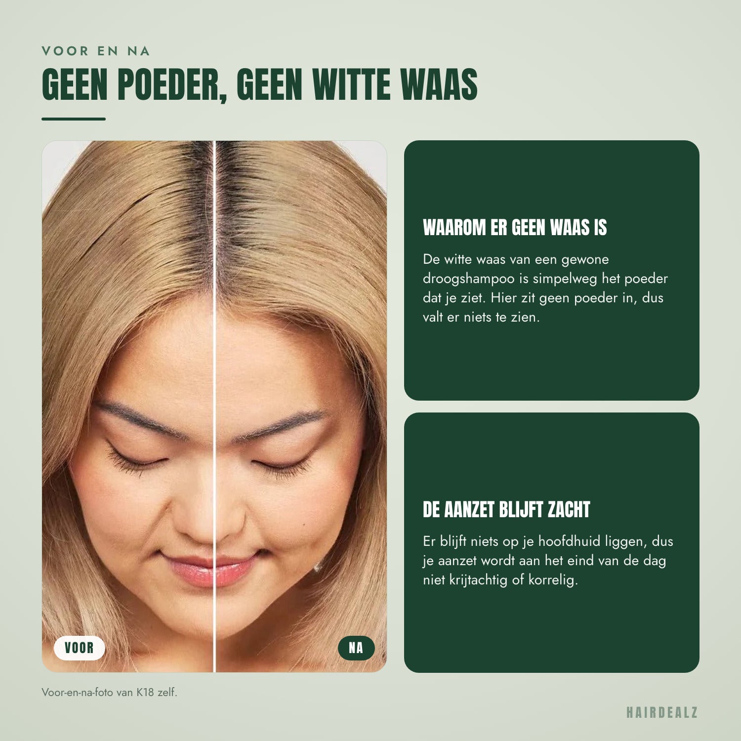 Haaraanzet voor en na K18 AirWash droogshampoo