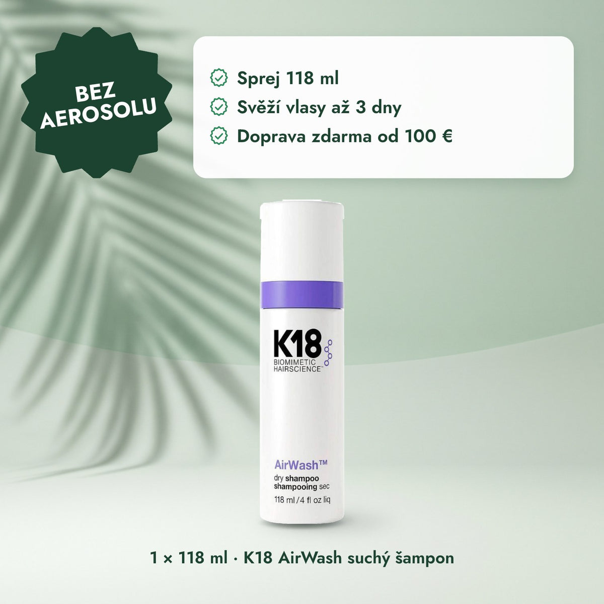 1 × 118 ml · K18 AirWash suchý šampon: Bez aerosolu