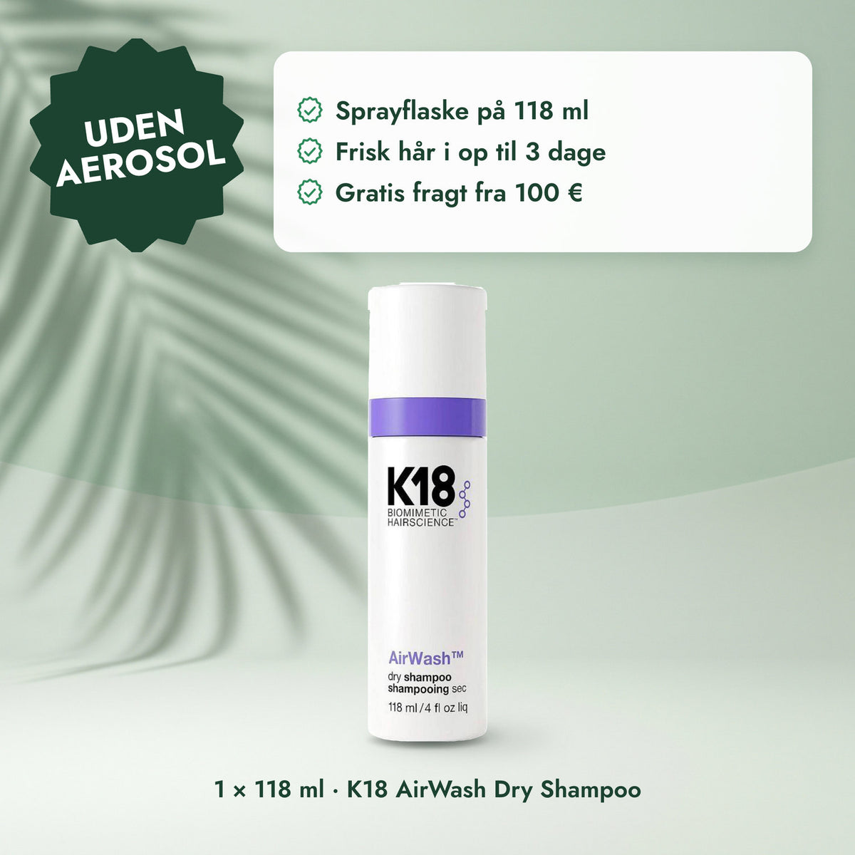 1 × 118 ml · K18 AirWash Dry Shampoo: Uden aerosol