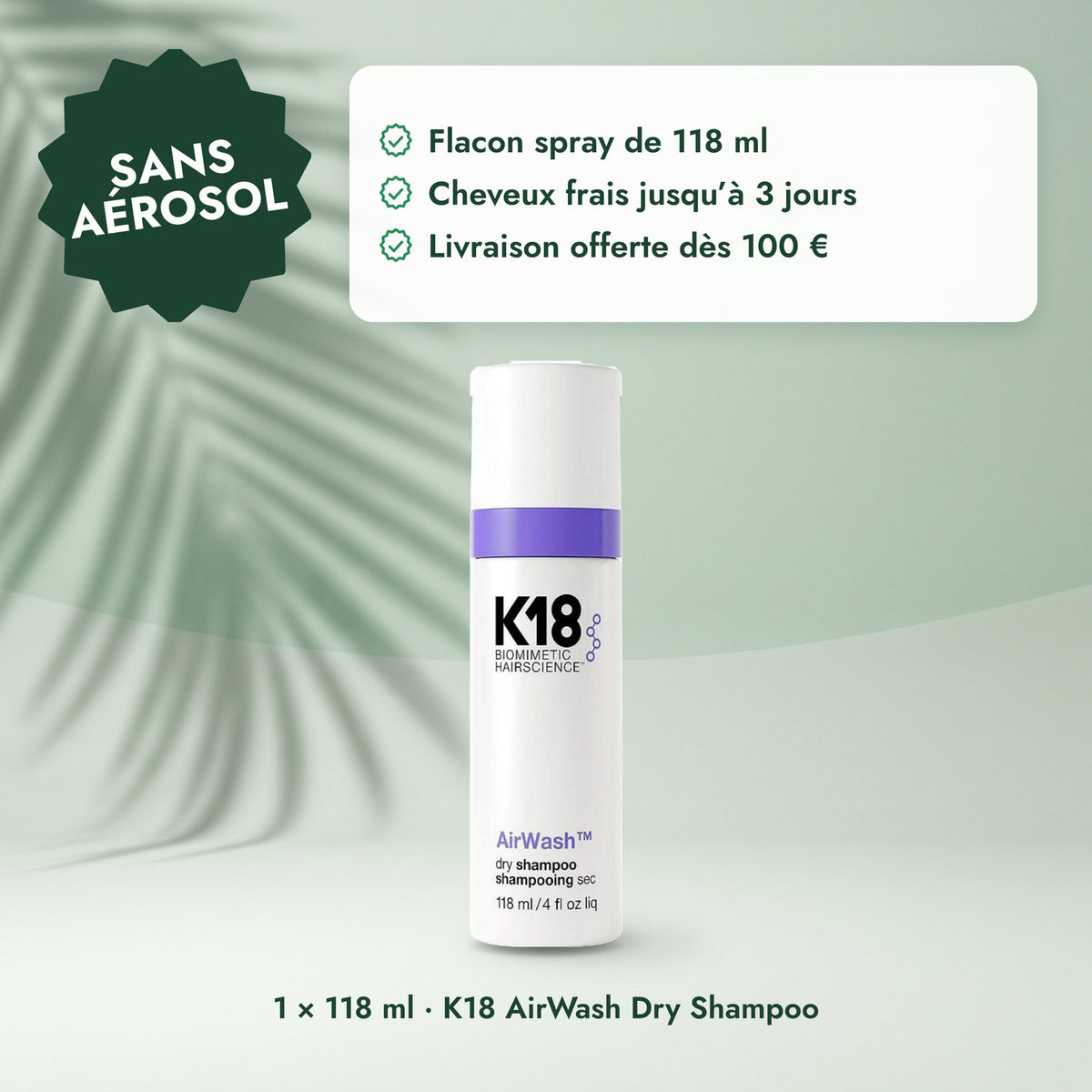 1 × 118 ml · K18 AirWash Dry Shampoo: Sans aérosol