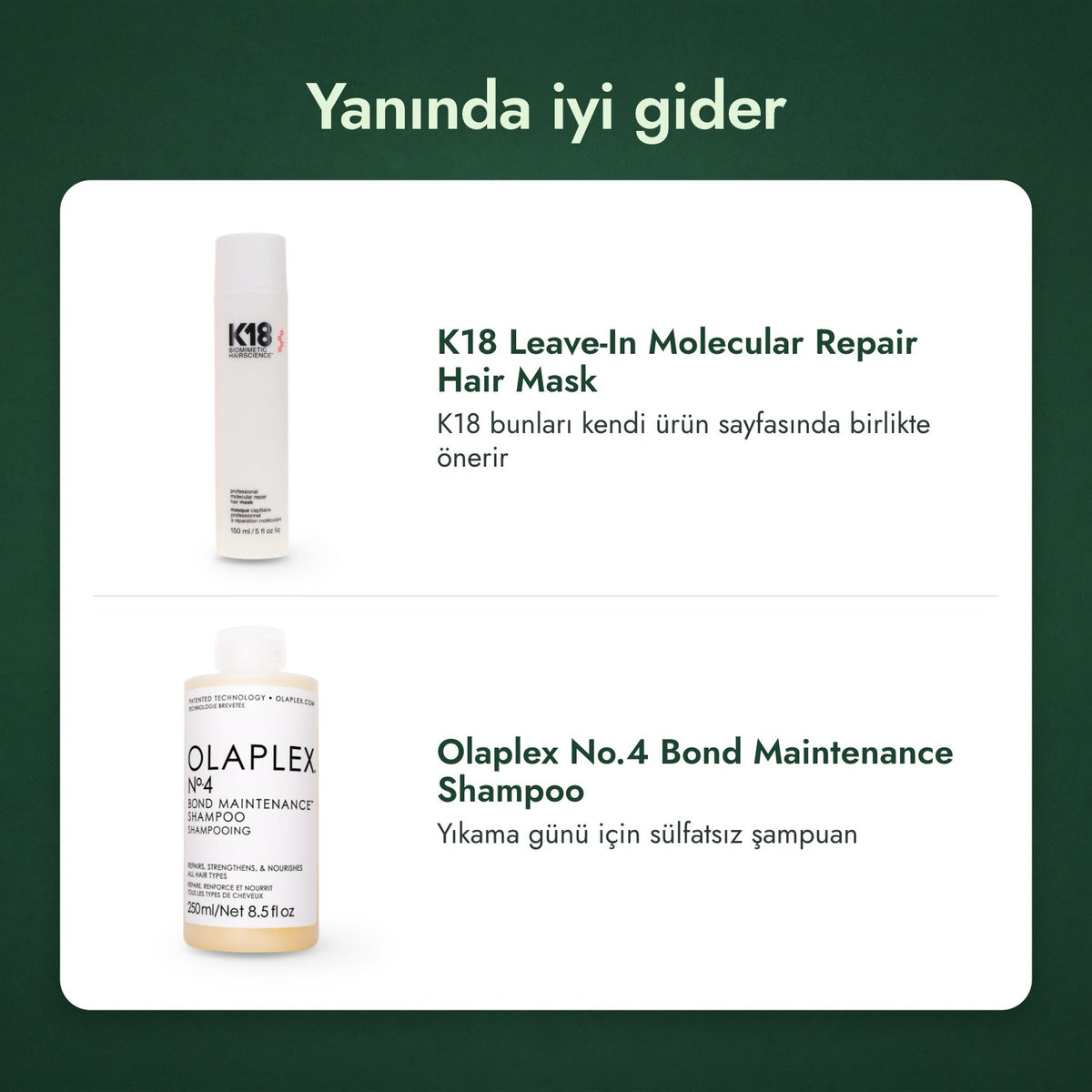 Yanında iyi gider: K18 Leave-In Molecular Repair saç maskesi, Olaplex No.4 Bond Maintenance şampuan