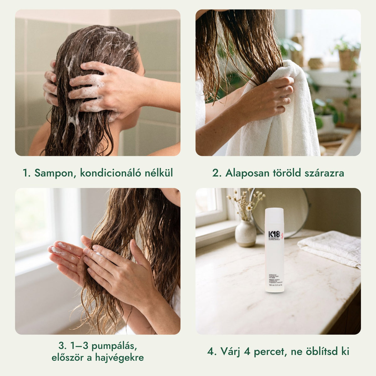 K18 Leave-In Molecular Repair Hair Mask: Sampon, kondicionáló nélkül, Alaposan töröld szárazra, 1–3 pumpálás, először a hajvégekre, Várj 4 percet, ne öblítsd ki